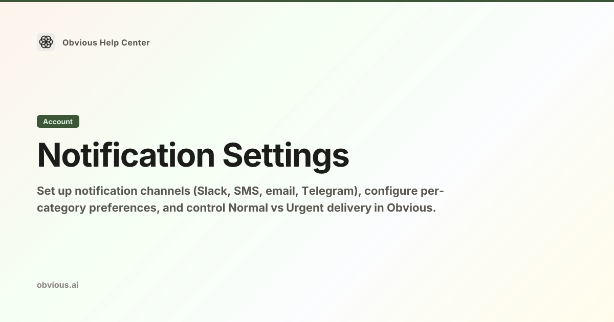 How to Configure Notification Settings in Obvious — Obvious Help Center