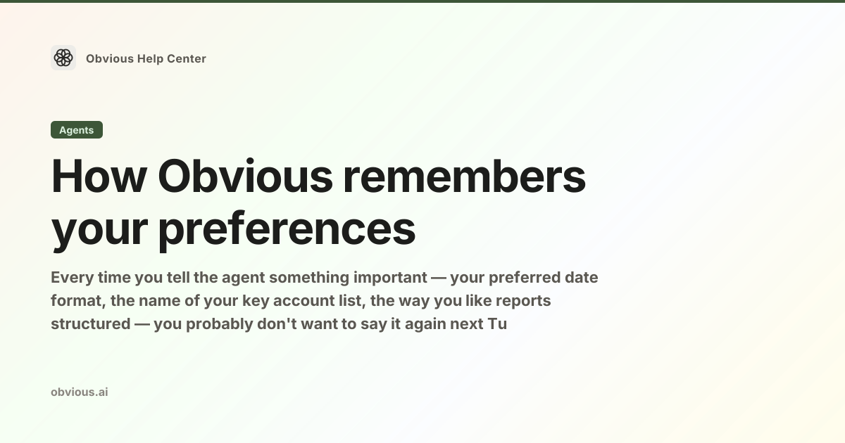 How Obvious remembers your preferences — Obvious Help Center
