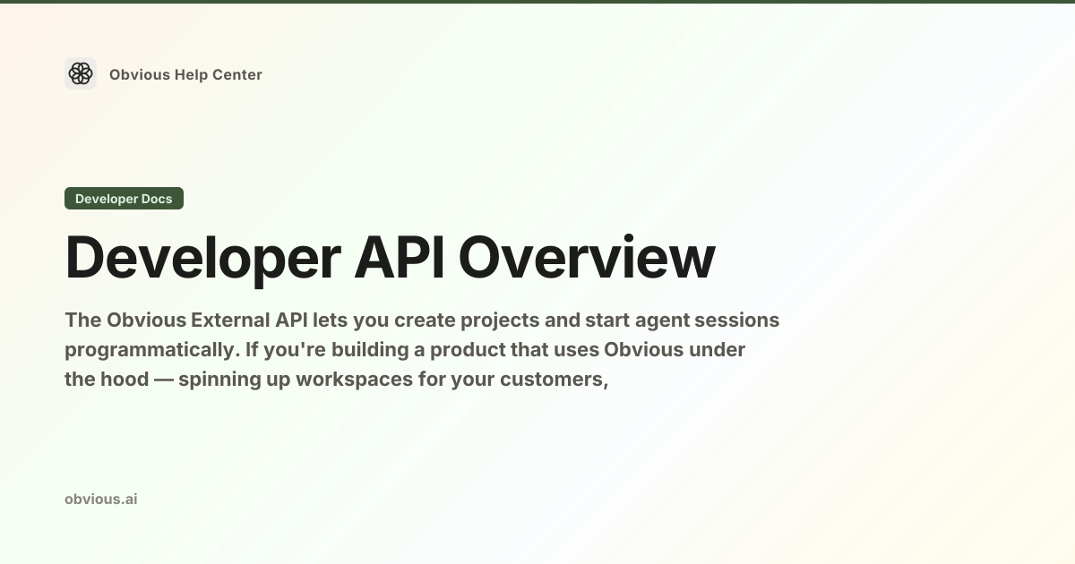 Developer API Overview — Obvious Help Center