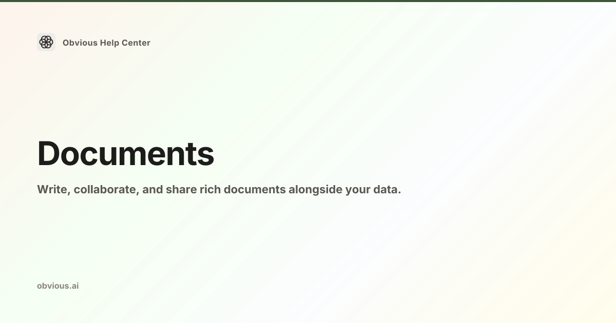 Documents — Obvious Help Center