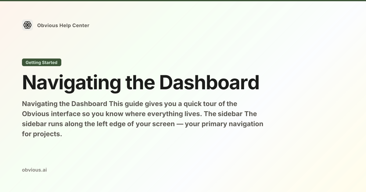 Navigating the Dashboard — Obvious Help Center