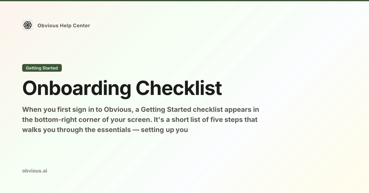 Onboarding Checklist — Obvious Help Center