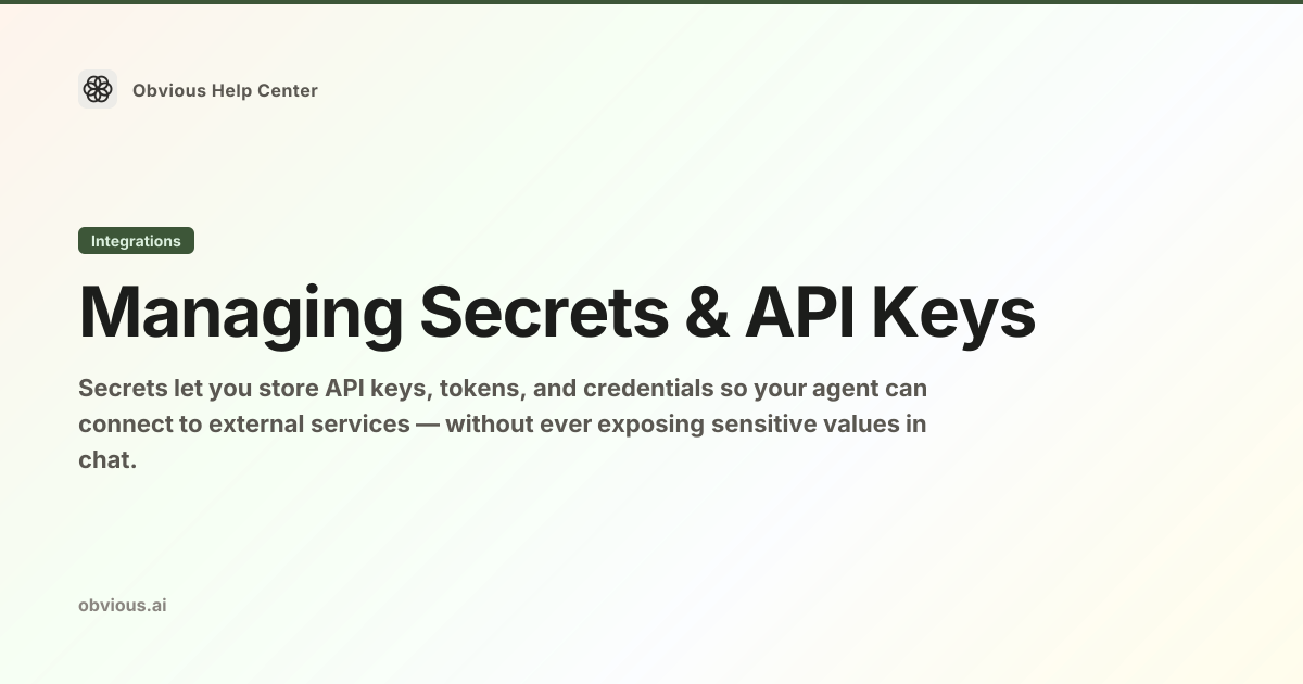 Managing Secrets & API Keys — Obvious Help Center