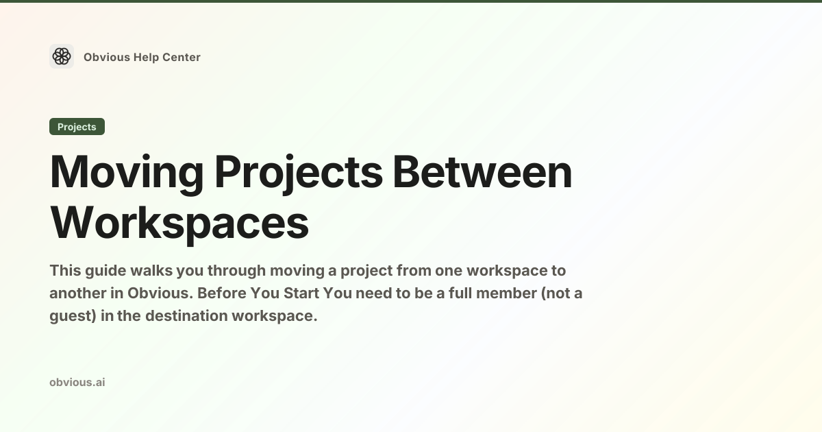 Moving Projects Between Workspaces — Obvious Help Center