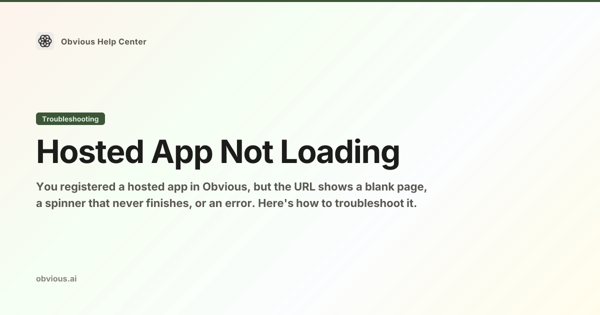 Hosted App Not Loading — Obvious Help Center