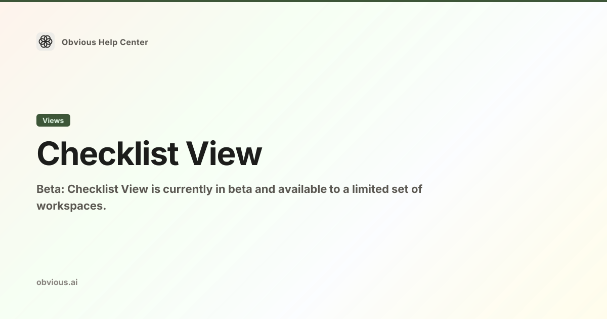 Checklist View — Obvious Help Center
