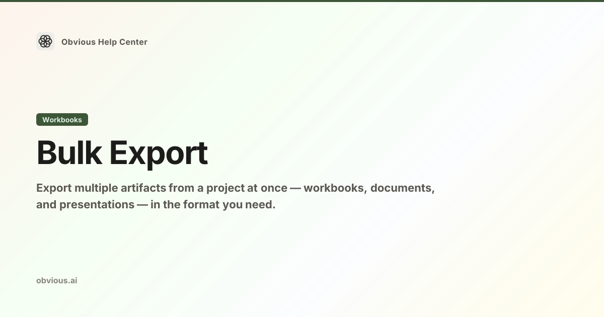 Bulk Export — Obvious Help Center