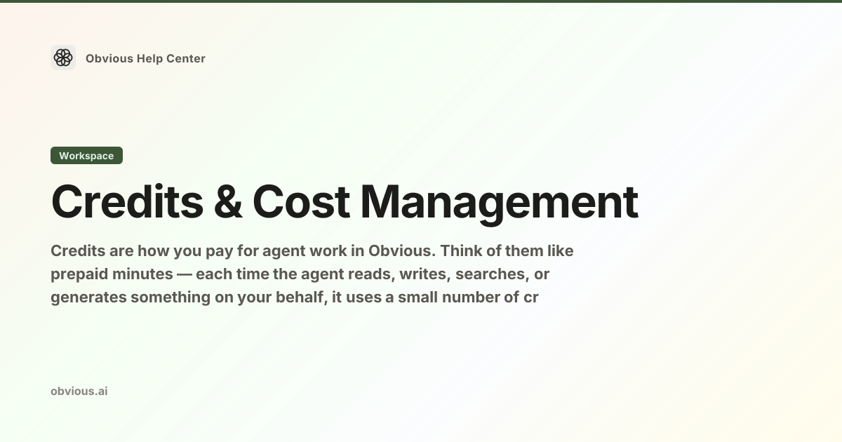 Credits & Cost Management — Obvious Help Center