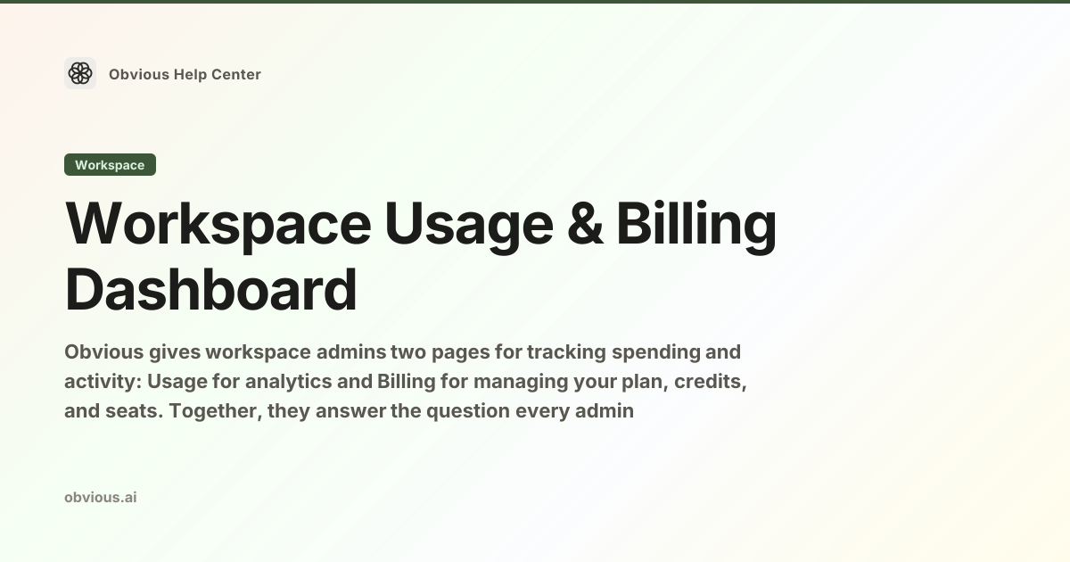 Workspace Usage & Billing Dashboard — Obvious Help Center